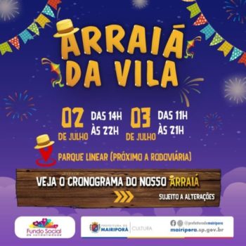 ARRAIÁ DA VILA ESTÁ CHEGANDO