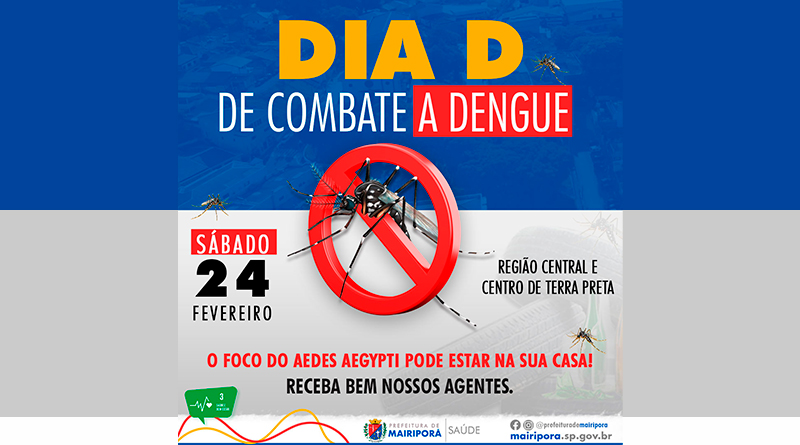 Prefeitura promove Dia D de combate à dengue neste sábado,24
